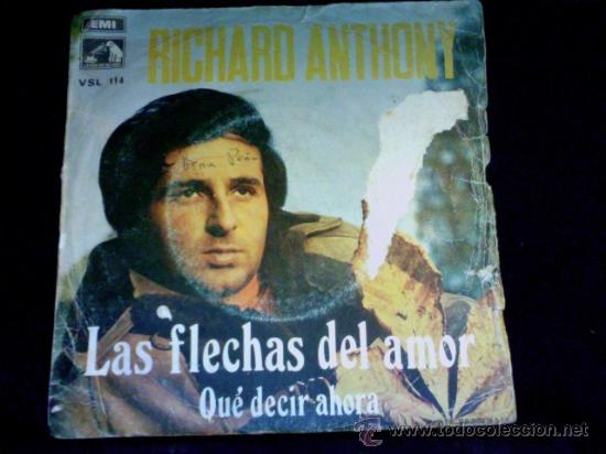 Discos de vinilo: RICHARD ANTHONY - LAS FLECHAS DEL AMOR - QUE DECIR AHORA - SINGLE 1969 - Foto 1