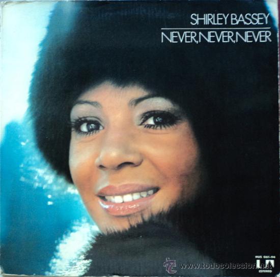 Discos de vinilo: Shirley Bassey, Never never never, Edicion de 1973 de Espa&ntilde;a - Foto 1