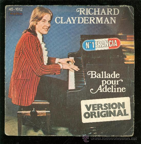 Discos de vinilo: SINGLE DE RICHARD CLAYDERMAN. VERSION ORIGINAL. BALLADE POUR ADELINE. - Foto 1