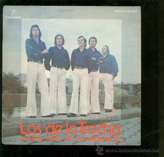 Discos de vinilo: SINGLE DE LOS DE LA TROCHA. MARIA. AIRES DE MI ANDALUCIA. - Foto 1