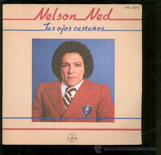 Discos de vinilo: SINGLE DE NELSON NED. TUS OJOS CASTA&Ntilde;OS. GAMMA. - Foto 1