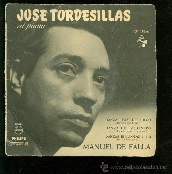 Discos de vinilo: SINGLE DE JOSE TORDESILLAS. AL PIANO. DANZAS. MANUEL DE FALLA. - Foto 1