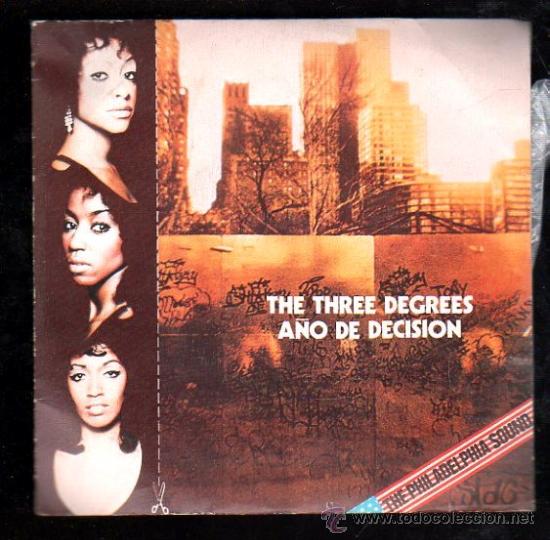 Discos de vinilo: SINGLE DE THE THREE DEGREES. A&Ntilde;O DE DECISION - Foto 1