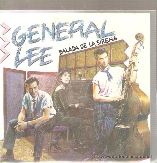 Discos de vinilo: SINGLE GENERAL LEE - BALADA DE LA SIRENA - Foto 1