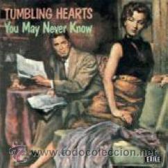 Dischi in vinile: Tumbling Hearts &ndash;  SINGLE -You May Never Know -stop calling me baby  1986  exile record  ger