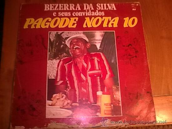 Discos de vinilo: BEZERRA DA SILVA LP PAGODE NOTA 10 DISCO VG+ PORTADA G+ - Foto 1