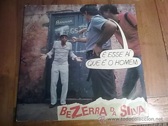 Lp Bezerra Da Silva E Esse Ai Que E O Homem Sam Comprar Discos Singles Vinilos De Musica Latinoamericana En Todocoleccion