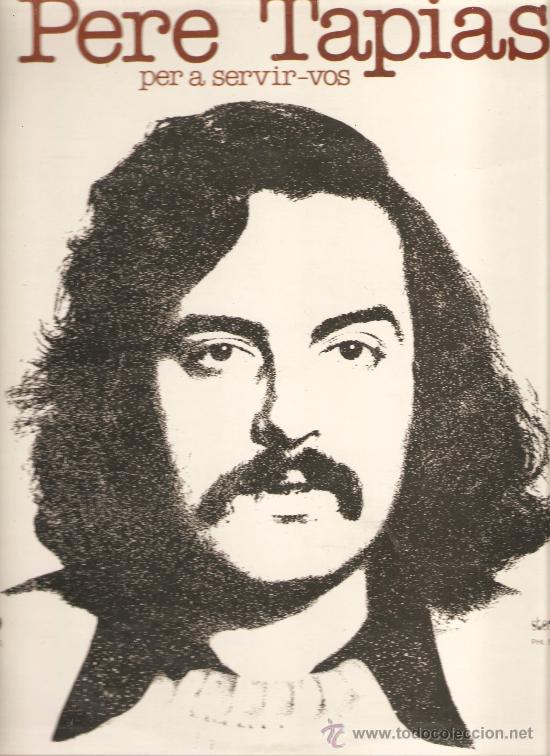 Discos de vinilo: LP PERE TAPIES - PER A SERVIR-VOS - Foto 1