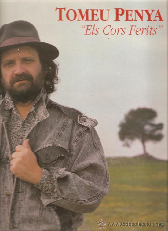 Discos de vinilo: LP TOMEU PENYA - ELS CORS FERITS - Foto 1