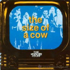 Discos de vinilo: THE WONDER STUFF - THE SIZE OF A COW / OUR NEW SONG (SINGLE 45 R). Lote 28345071