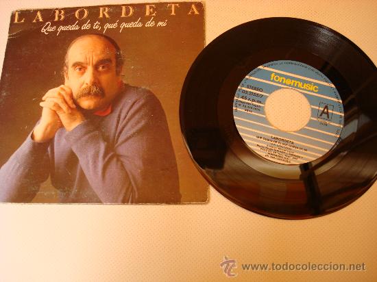 Discos de vinilo: LABORDETA. QUE QUEDA DE TI, QUE QUEDA DE MI. SINGLE - Foto 1