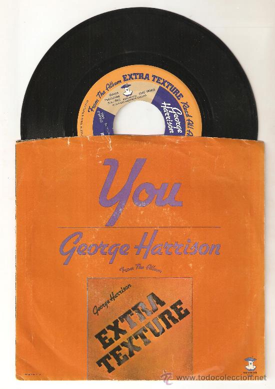 Discos de vinilo: BEATLES GEORGE HARRISON - EXTRA TEXTURE - YOU - ORIGINAL - Foto 1