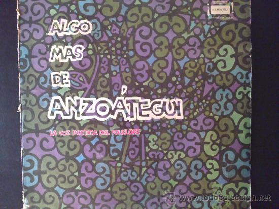 Vinyl records: ALGO M&Aacute;S DE ANZO&Aacute;TEGUI - LA VOZ PO&Eacute;TICA DEL FOLKLORE - LP DE VINILO