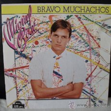Discos de vinilo: SINGLE MIGUEL BOSÉ, BRAVO MUCHACHOS / SON AMIGOS, AÑO 1982