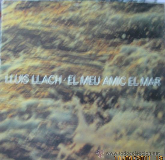 Discos de vinilo: Lluis Llach   - El meu amic el Mar - Foto 1