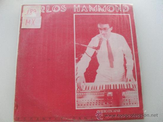 Discos de vinilo: CARLOS HAMMOND - QUIERO ESCAPAR MAXI 1984 - Foto 1