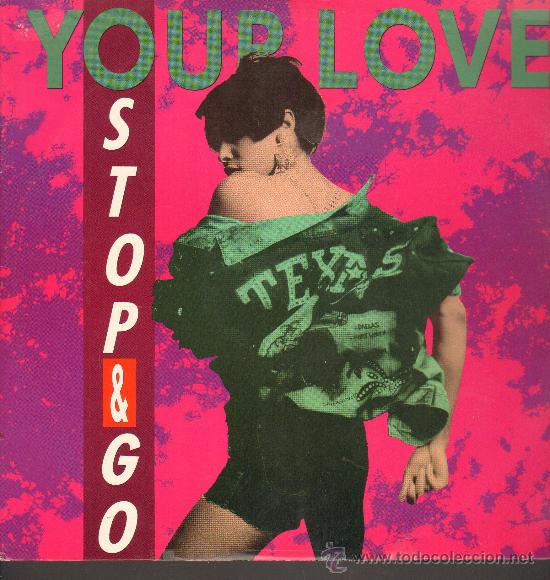 Discos de vinilo: Stop & Go - Your Love (5 versiones) - MaxiSingle 1990 - Foto 1