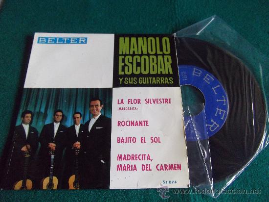 Discos de vinilo: MANOLO ESCOBAR-LA FLOR SILVESTRE-ROCINANTE-BAJITO EL SOL-MADRECITA,MARIA DEL CARMEN-BELTER-1964 - Foto 1 - 28761908