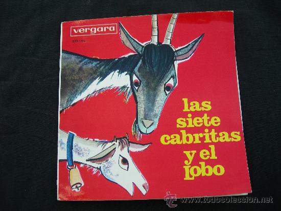 Discos de vinilo: CUENTO Y DISCO LAS SIETE CABRITAS Y EL LOBO // VERGARA 1965 - Foto 1