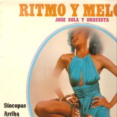 Discos de vinilo: LP JOSE SOLA Y ORQUESTA: RITMO Y MELODIA (SHARON , SINCOPAS, COVER GIRL, CLIMAX, ETC). Lote 28747178