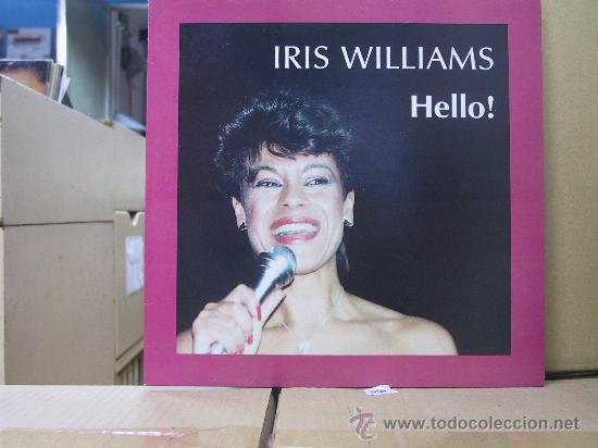 Discos de vinilo: IRIS WILLIAMS - HELLO! - EDICION U.K.- BBW RECORDS - Foto 1