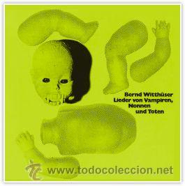 Discos de vinilo: LP BERND WITTH&Uuml;SSER LIEDER VON VAMPIREN NONNEN VINILO - Foto 1