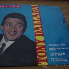 Discos de vinilo: TONY DALLARA. AMIGOS MIOS. EP. BELTER 1965.