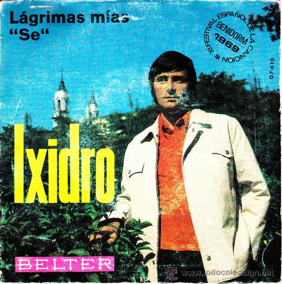 Dischi in vinile: IXIDRO-LAGRIMAS MIAS + SE SINGLE 1969 SPAIN