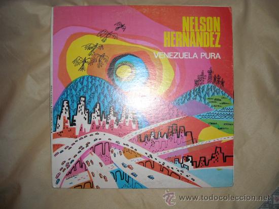 Disques de vinyle: NELSON HERNANDEZ LP VENEZUELA ROTA  PORTADA DOBLE  CON LETRA DE CANCIONES