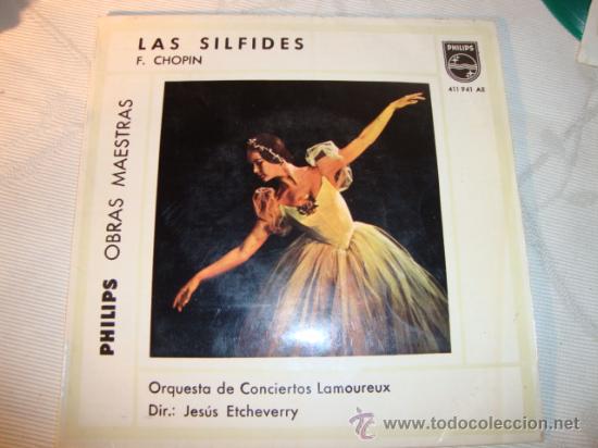 Discos de vinilo: DISCO SINGLE - LAS SILFIDES,  DE F.CHOPIN, A&Ntilde;O 1961. - Foto 1