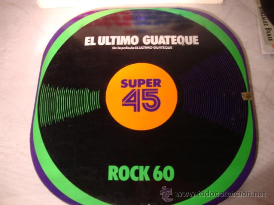 Discos de vinilo: DISCO LP - EL &Uacute;LTIMO GUATEQUE DE LA PEL&Iacute;CULA EL &Uacute;LTIMO GUATEQUE, SUPER 45, ROCK 60, A&Ntilde;O 1977.