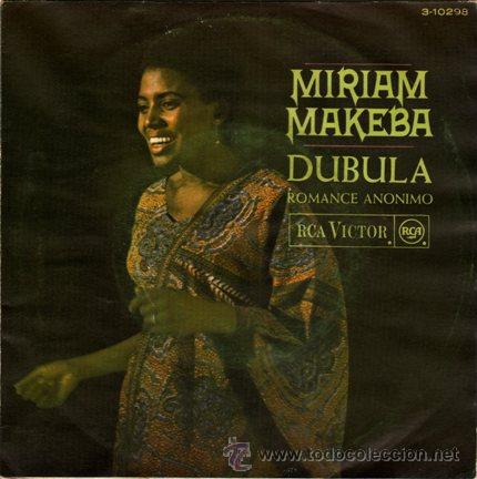 Discos de vinilo: MIRIAM MAKEBA &middot;&middot;&middot; Dubula / Romance Anonimo - (Single 45 rpm) - Foto 1