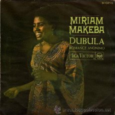 Discos de vinilo: MIRIAM MAKEBA ··· DUBULA / ROMANCE ANONIMO - (SINGLE 45 RPM). Lote 28899386