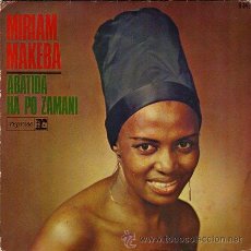 Discos de vinilo: MIRIAM MAKEBA ··· EMAVUNGWINI (DOWN IN THE DUMPS) / HA PO ZAMANI - (SINGLE 45 RPM). Lote 28899484