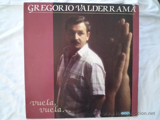 Discos de vinilo: GREGORIO VALDERRAMA - VUELA, VUELA... - Foto 1