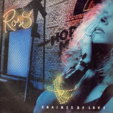 Discos de vinilo: ROSS - CHIANES OF LOVE (2 VERSIONES) - MAXISINGLE 1986. Lote 28985123