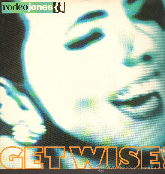 Discos de vinilo: Rodeo Jones - Get Wise! (4 versiones) - MaxiSingle 1991 - Foto 1