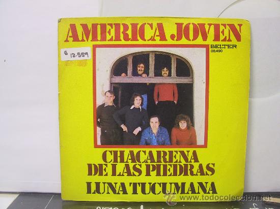 Dischi in vinile: AMERICA JOVEN - CHACARENA DE LAS PIEDRAS / LUNA TUCUMANA - BELTER 1975