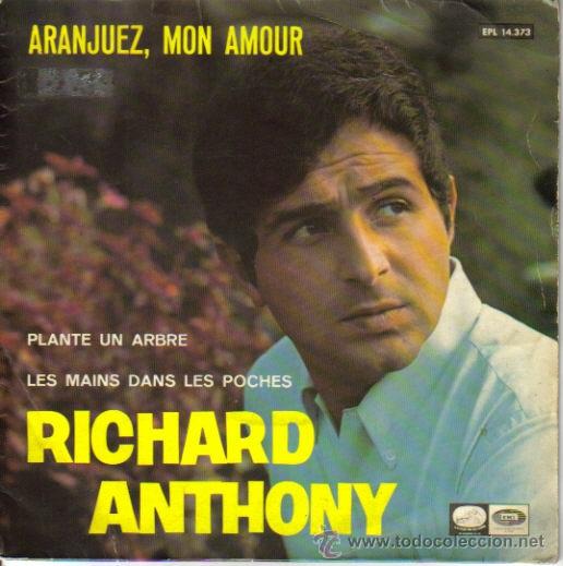 Disques de vinyle: RICHARD ANTHONY-ARANJUEZ, MON AMOUR + PLANTE UN ARBRE + LES MAINS DANS LES POCHES EP 1967 SPAIN
