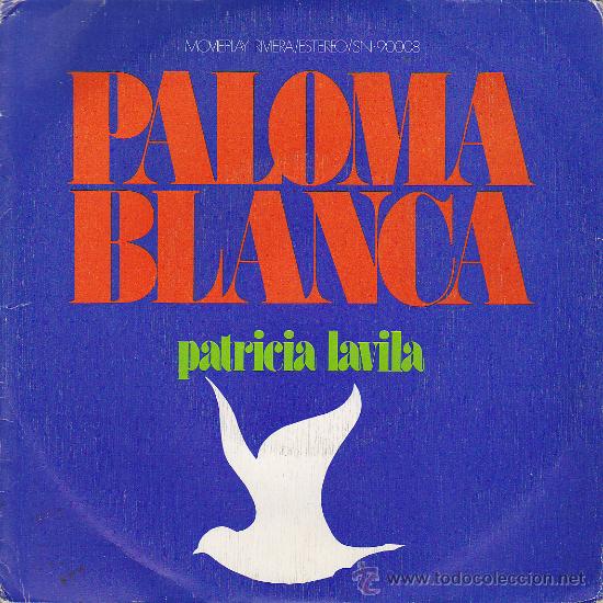Vinyl-Schallplatten: PATRICIA LAVILA-PALOMA BLANCA + UN GARCON CA NE PLEURE PAS SINGLE 1975 SPAIN