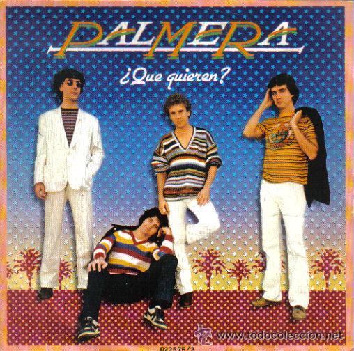 Discos de vinilo: PALMERA  -  &iquest;QU&Eacute; QUIEREN? / EL CAF&Eacute; - 1981 - Foto 1