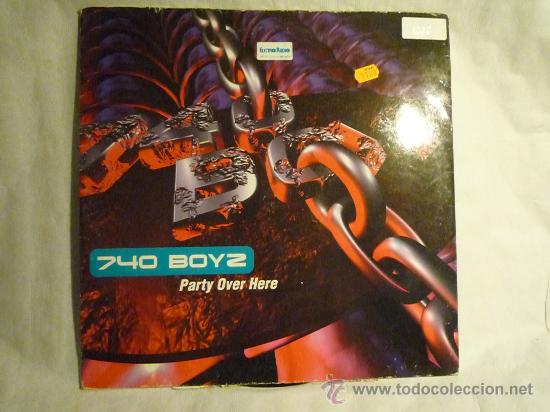 Discos de vinilo: 740 BOYZ - PARTY OVER HERE - Foto 1