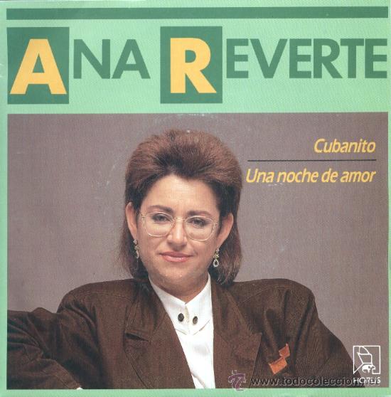 Discos de vinilo: Ana reverte &ndash; Cubanito &ndash; 1989 &ndash; Single 7&rdquo; - Foto 1