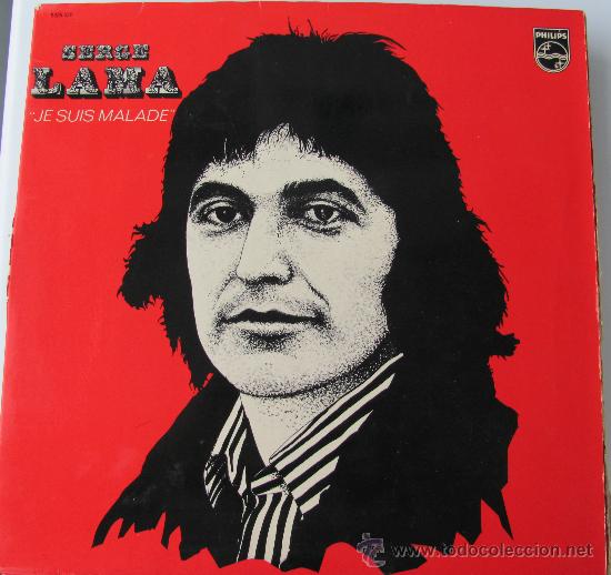 Discos de vinilo: SERGE LAMA - JE SUIS MALADE - LP - Foto 1