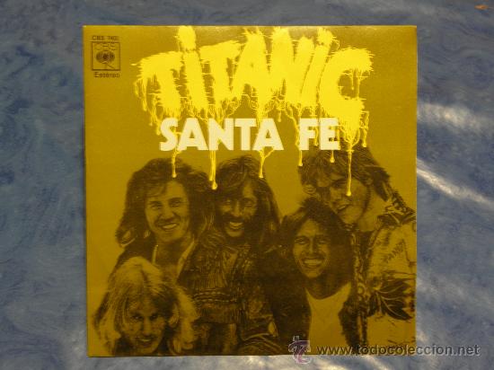 Discos de vinilo: SIGLE 7&rdquo; TITANIC SANTA FE A&Ntilde;O 1971 - Foto 1