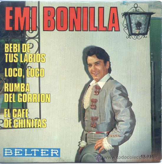 Disques de vinyle: Emi Bonilla &ndash; Beb&iacute; de tus labios &ndash; El caf&eacute; de Chinitas ( Garc&iacute;a Lorca )&ndash; 1969 &ndash; EP 7&rdquo;