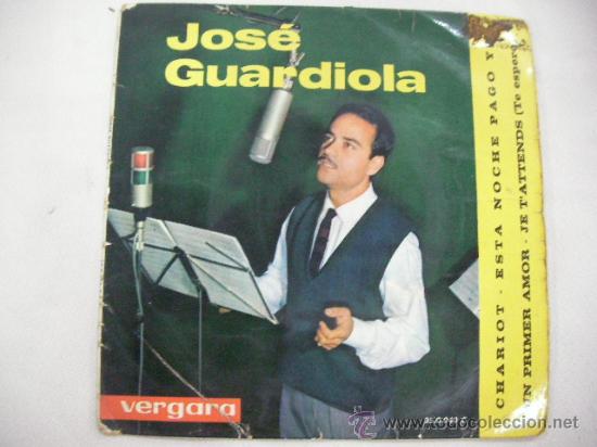 Discos de vinilo: SINGLE JOSE GUARDIOLA - DP1 - Foto 1