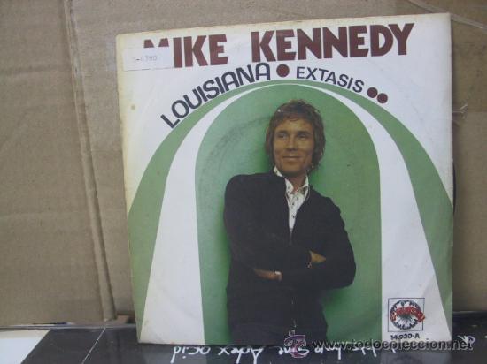 Discos de vinilo: MIKE KENNEDY - LOUISIANA / EXTASIS - EXPLOSION 1971 - Foto 1