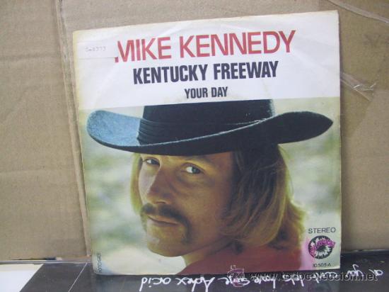Discos de vinilo: MIKE KENNEDY - KENTUCKY FREEWAY / YOUR DAY - EXPLOSION 1971 - Foto 1