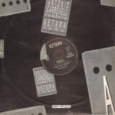 Discos de vinilo: ANTONIO CARBONELL / KETAMA - RUMBERA / LOKO - MAXISINGLE 1995 - PROMO. Lote 29450277